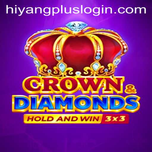 Exploring the Thrilling World of Crowndiamonds with Hiyangplus