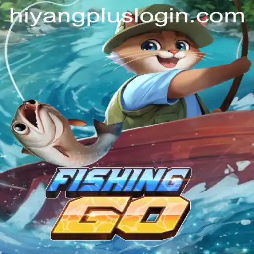 FishingGO: A Deep Dive into the Exciting World of Virtual Fishing with HiyangPlus