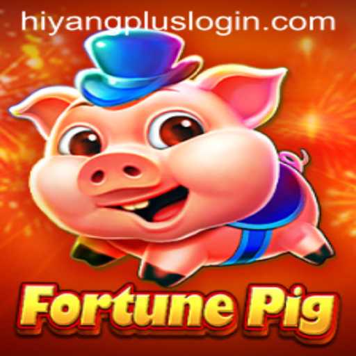 Embark on an Exciting Journey with FortunePig and Discover the Magic of HiyangPlus